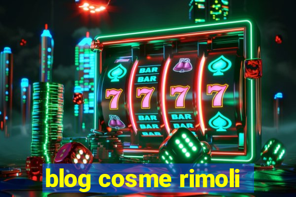 blog cosme rimoli