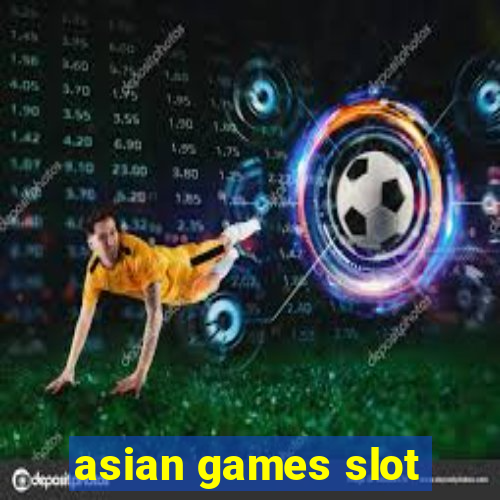 asian games slot