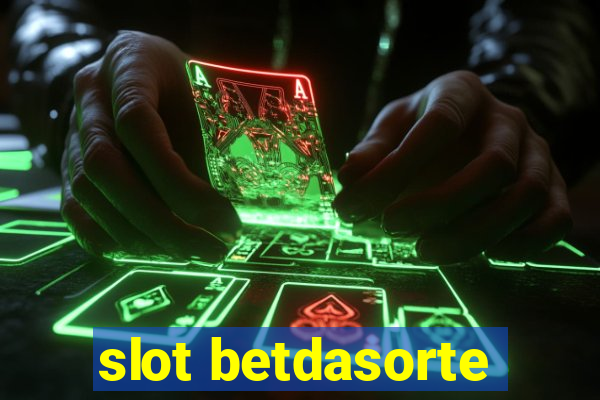 slot betdasorte