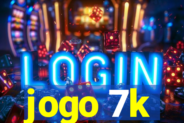 jogo 7k