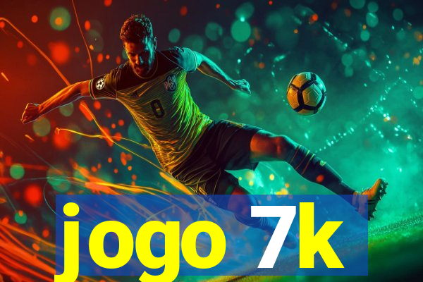 jogo 7k