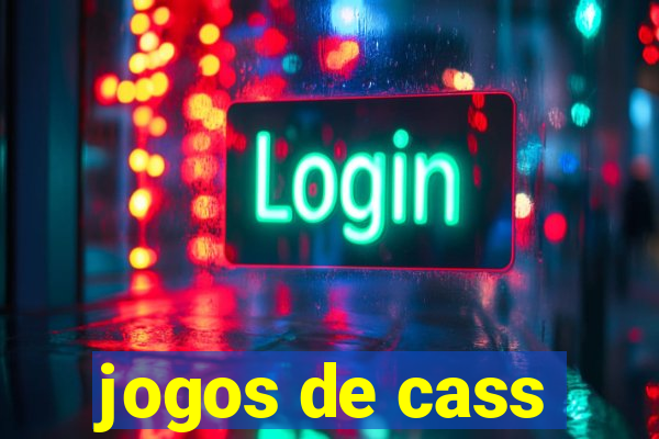 jogos de cass