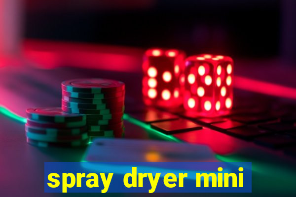 spray dryer mini