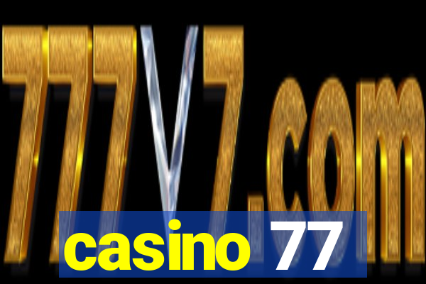 casino 77