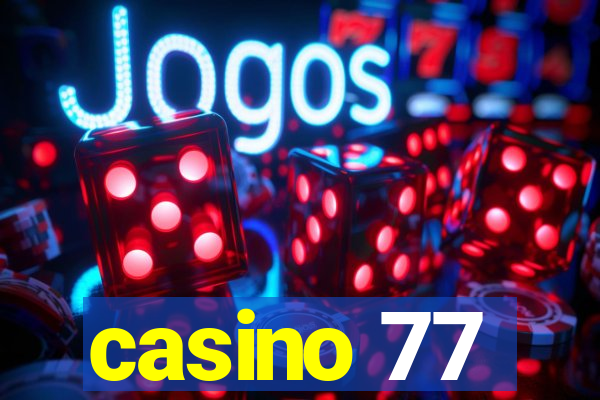 casino 77