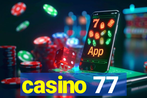 casino 77