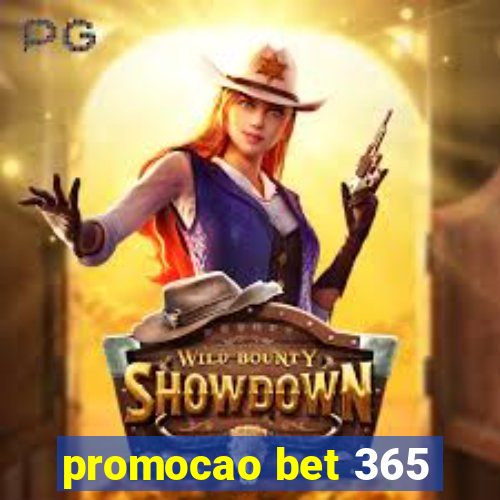 promocao bet 365