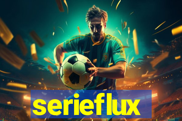 serieflux