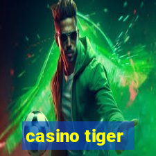 casino tiger