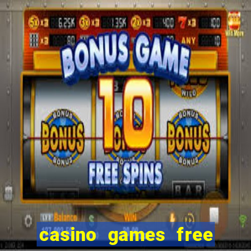 casino games free slot machines bonus jackpot k9g87