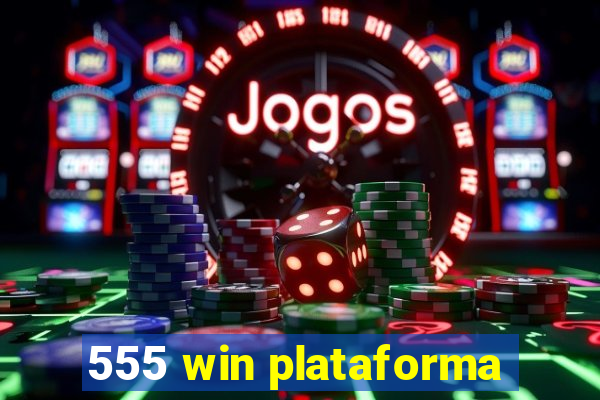 555 win plataforma