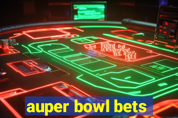 auper bowl bets