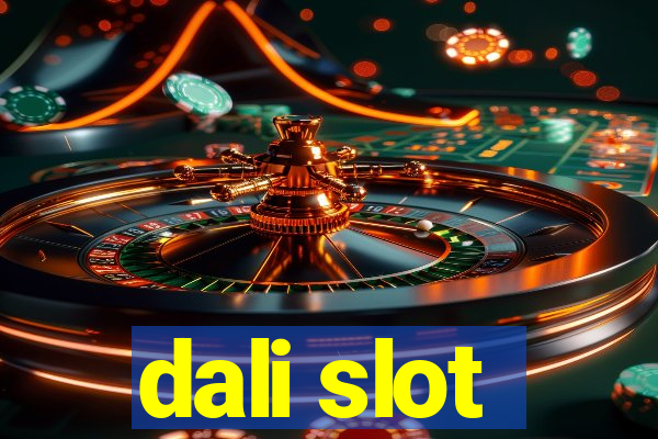 dali slot