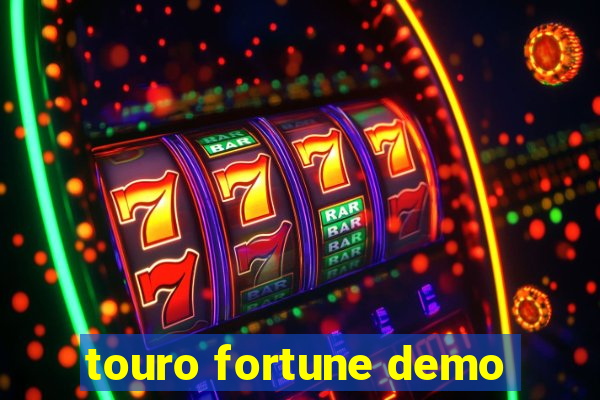 touro fortune demo