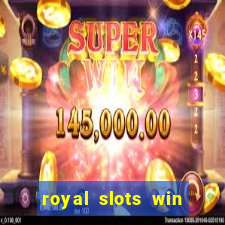 royal slots win real money 777