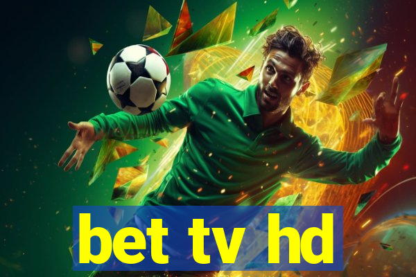 bet tv hd