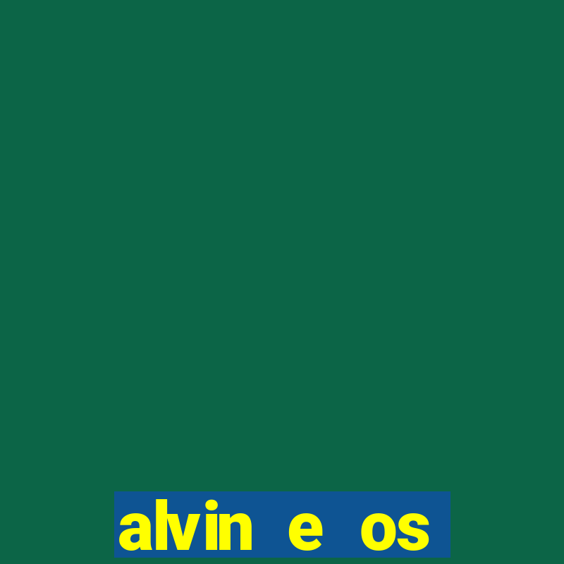 alvin e os esquilos nome