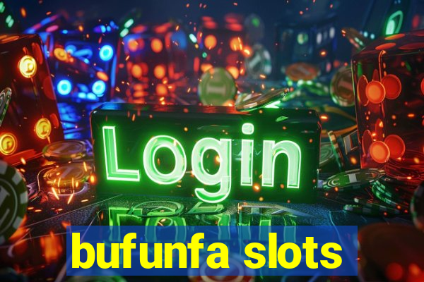 bufunfa slots