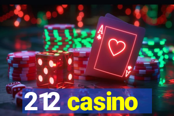 212 casino