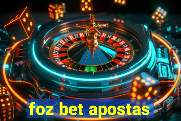 foz bet apostas