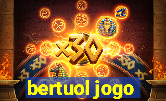 bertuol jogo