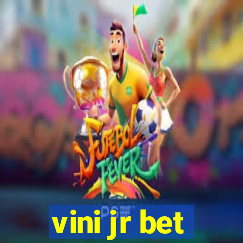 vini jr bet