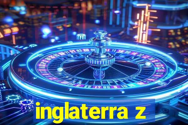 inglaterra z