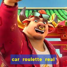 car roulette real cash game