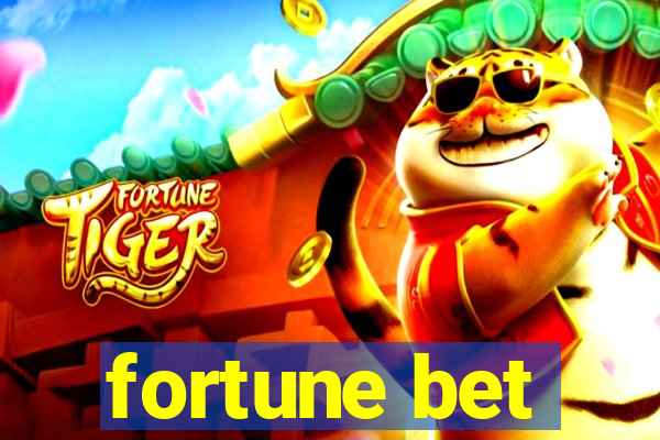 fortune bet