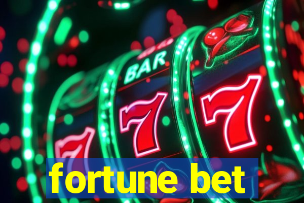 fortune bet