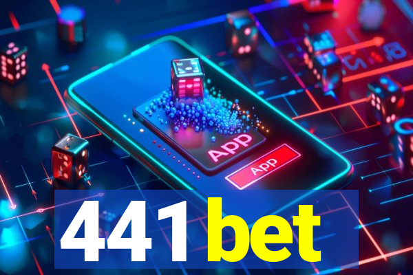 441 bet