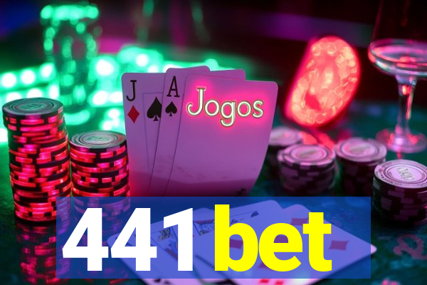 441 bet