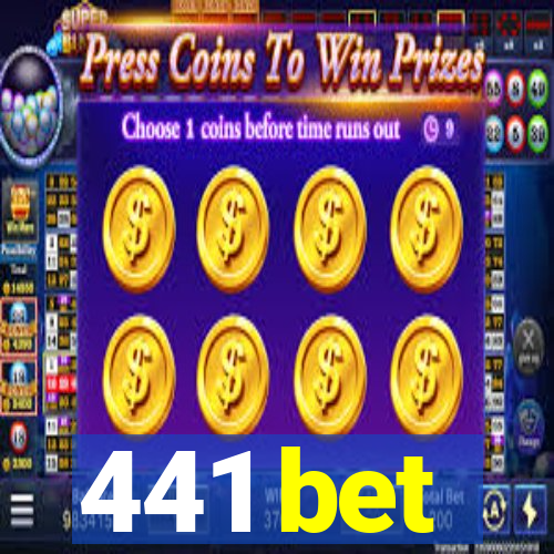 441 bet