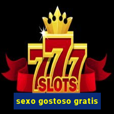 sexo gostoso gratis