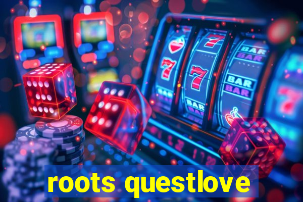 roots questlove