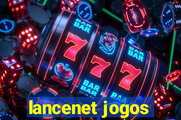 lancenet jogos