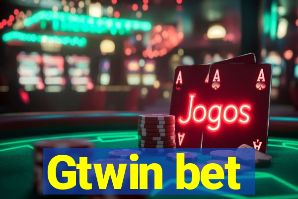 Gtwin bet