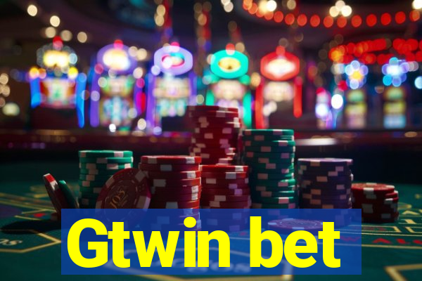 Gtwin bet