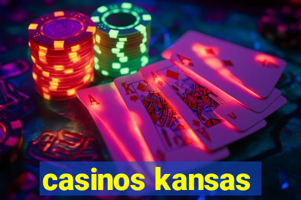 casinos kansas