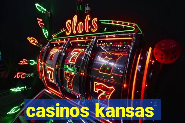 casinos kansas