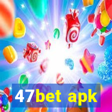 47bet apk