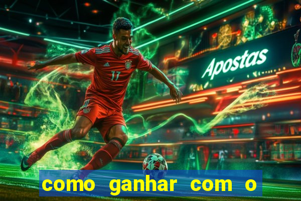 como ganhar com o jogo do tigre