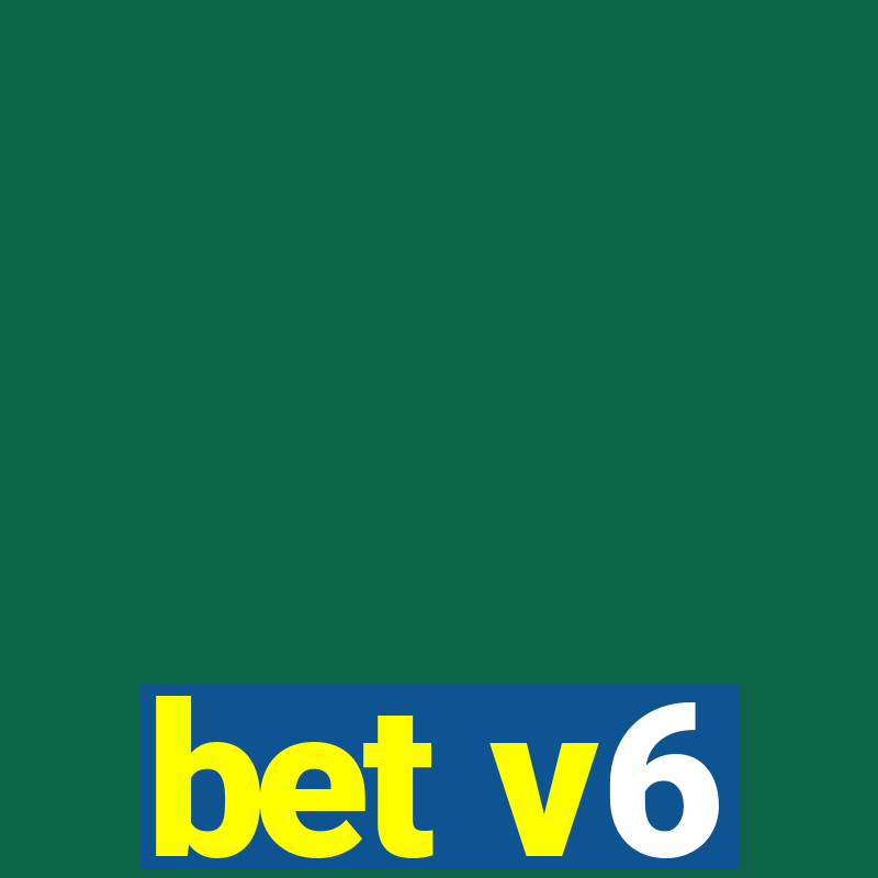 bet v6