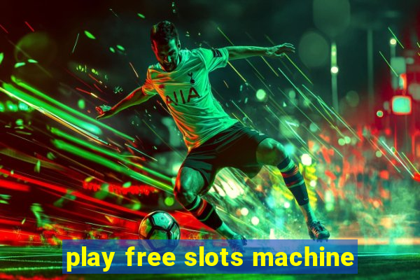 play free slots machine