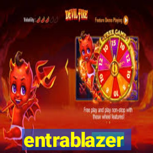 entrablazer