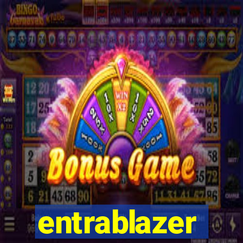 entrablazer