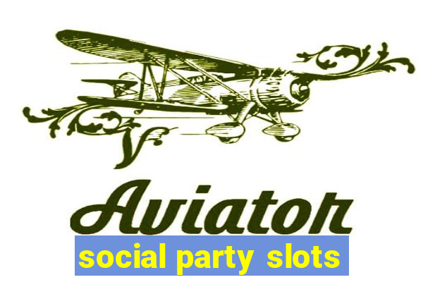 social party slots