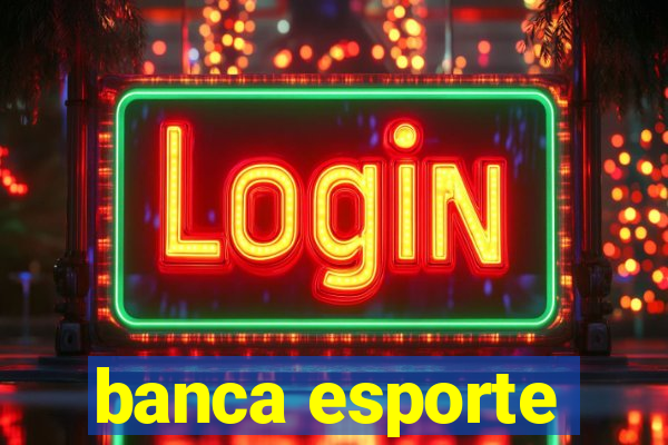 banca esporte