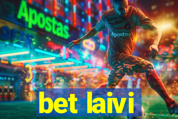 bet laivi