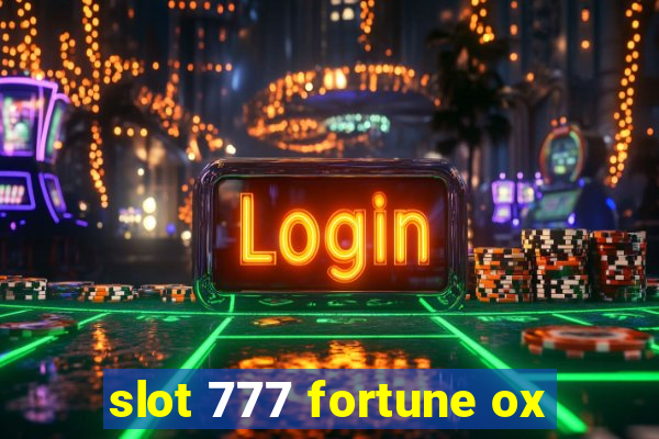 slot 777 fortune ox